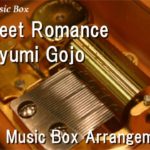Sweet Romance/Mayumi Gojo [Music Box] (Anime “Yumeiro Patissiere SP Professional” OP) #ディズニー #Disney #followme